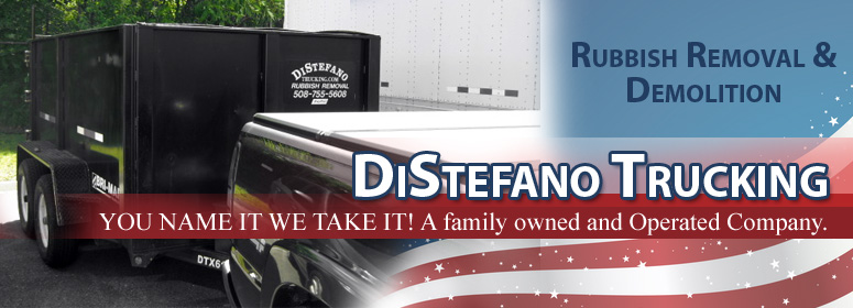 DiStefano Trucking Rubbish Removal & Demolition: Trash Removal Worcester MA